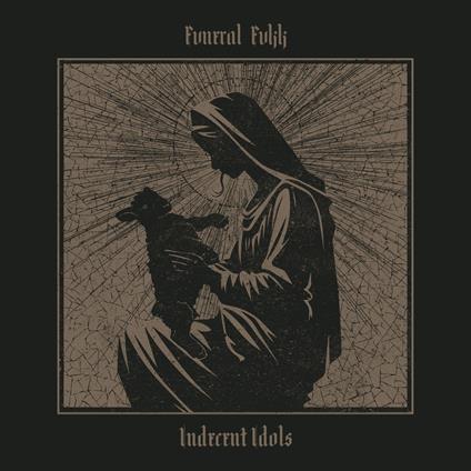 Indecent Idols - CD Audio di Fvneral Fvkk