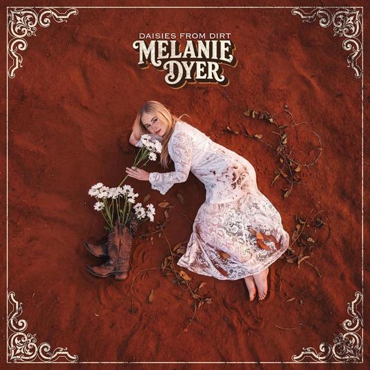 Daisies From Dirt - CD Audio di Melanie Dyer