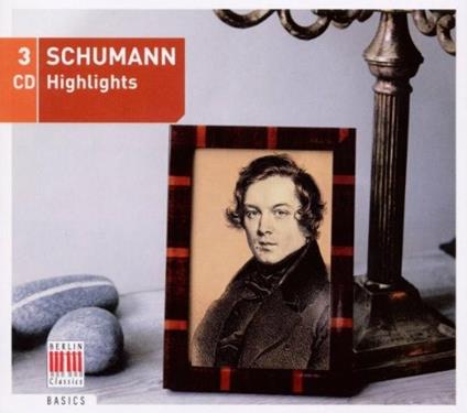Schumann Highlights - CD Audio di Robert Schumann