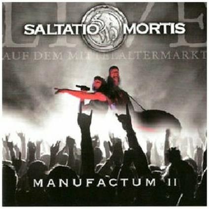 Manufactum II - CD Audio di Saltatio Mortis