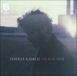 The Blue Hour - CD Audio di Federico Albanese