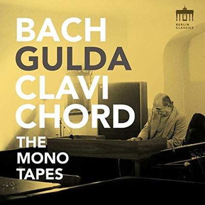 Clavichord - The Monotapes - CD Audio di Johann Sebastian Bach,Friedrich Gulda