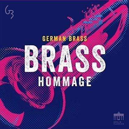 Brass Hommage - CD Audio di German Brass
