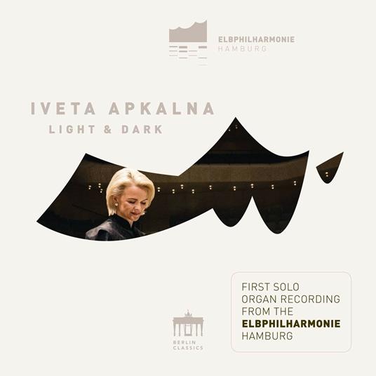 Light & Dark - CD Audio di Iveta Apkalna