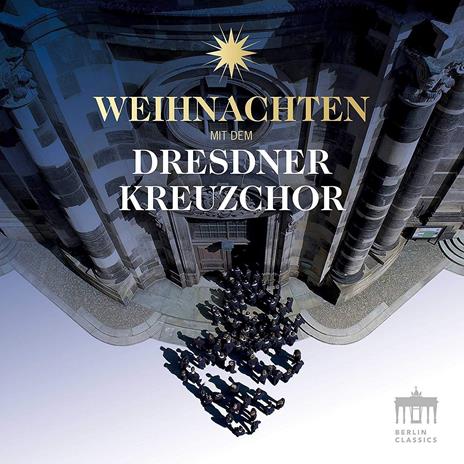 Weihnachten Mit Dem Dresdner Kreuzchor - CD Audio di Dresdner Kreuzchor