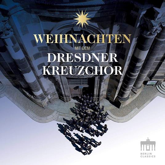 Weihnachten Mit Dem Dresdner Kreuzchor - CD Audio di Dresdner Kreuzchor