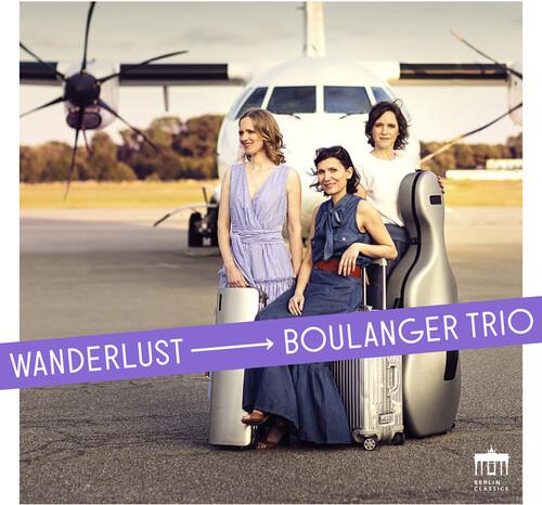Wanderlust - CD Audio di Boulanger Trio