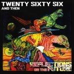 Reflections on the Future - CD Audio di Twenty Sixty Six and Then