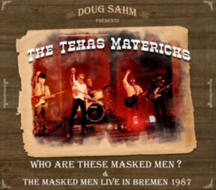Who Are These Masked Men? - CD Audio di Doug Sahm