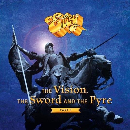 The Vision, The Sword And The Pyre Vol.1 - Vinile LP di Eloy