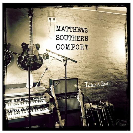 Like a Radio - CD Audio di Matthews Southern Comfort