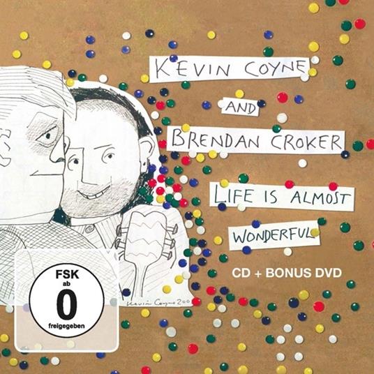 Life Is Almost Wonderful - CD Audio + DVD di Kevin Coyne