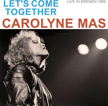 Let'S Come Together - CD Audio di Carolyne Mas
