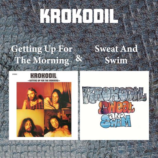 Getting Up For The Morning & Sweat And Swim - CD Audio di Krokodil
