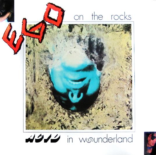 Acid In Wounderland - CD Audio di Ego on the Rocks