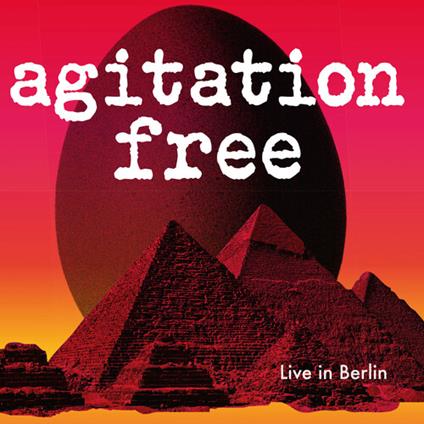 Live In Berlin - CD Audio di Agitation Free