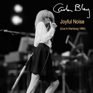 CD Joyful Noise (Live In Hamburg 1984) Carla Bley