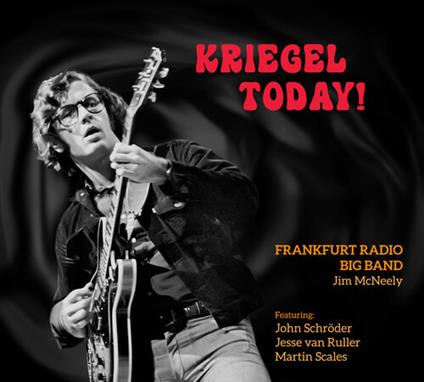 Kriegel Today - CD Audio di Frankfurt Radio Big Band
