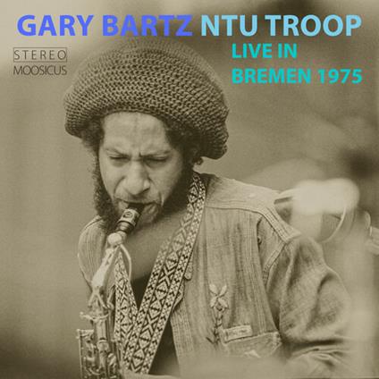 Ntu Troop - CD Audio di Gary Bartz