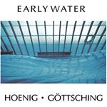 Early Water (Transparent W. Blue Edition)