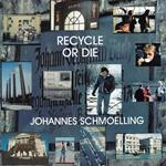 Recycle Or Die