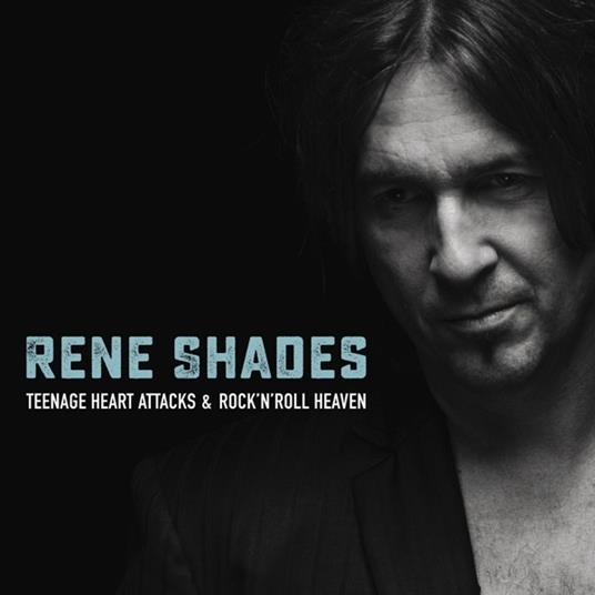 Teenage Heart Attacks - CD Audio di Rene Shades