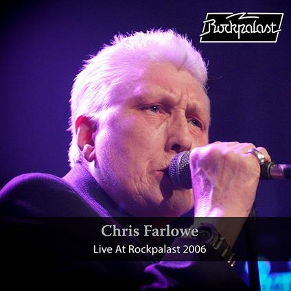 Live at Rockpalast 2006 - Vinile LP di Chris Farlowe