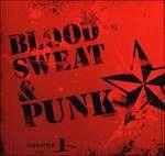 Blood, Sweat and Punk vol.1