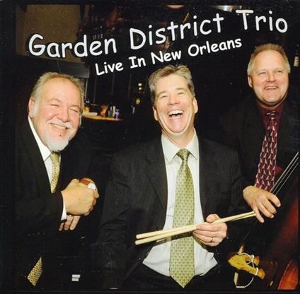 Garden District Trio - Live In New Orleans - CD Audio
