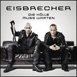 Die Holle Muss Warten - CD Audio di Eisbrecher
