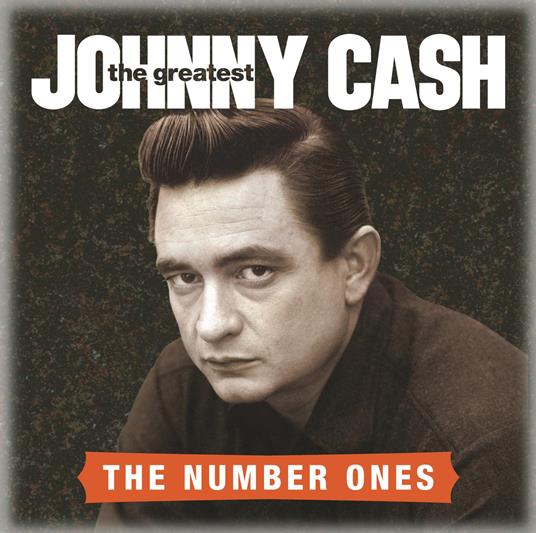 The Greatest. The Number Ones - CD Audio di Johnny Cash