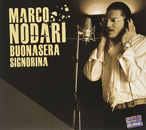Buena Sera Signorina - CD Audio di Marco Nodari