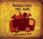 Paris - Buenos Aires - CD Audio di Boulevard des Airs