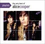 Playlist. Very Best of - CD Audio di Alice Cooper