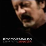 La mia parte imperfetta - CD Audio di Rocco Papaleo
