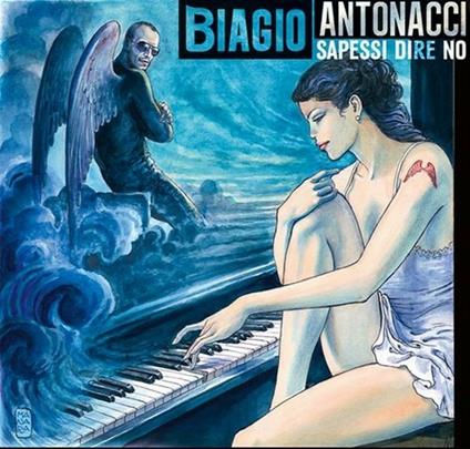 Sapessi dire no - CD Audio di Biagio Antonacci