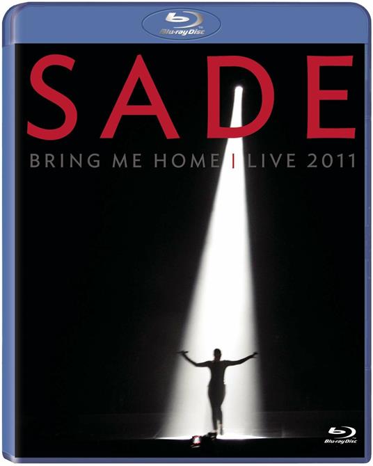 Sade. Bring Me Home. Live 2011 (Blu-ray) - Blu-ray di Sade