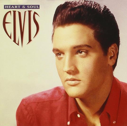 Heart & Soul - CD Audio di Elvis Presley