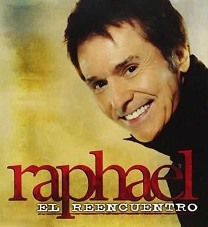 El Reencuentro - CD Audio di Raphael