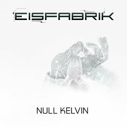 Null Kelvin - Vinile LP di Eisfabrik