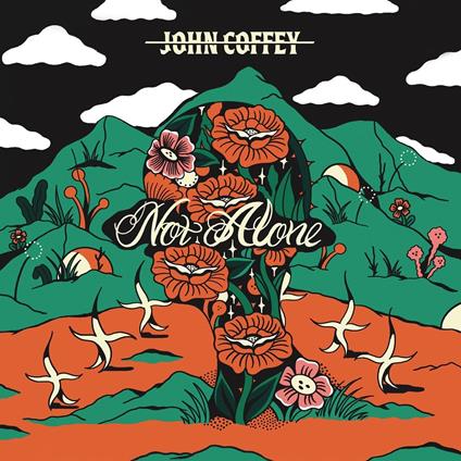 Not Alone - CD Audio di John Coffey