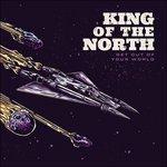 Get Out of Your World - Vinile LP + CD Audio di King of the North