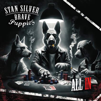 All In - CD Audio di Stan Silver and the Brave Puppies