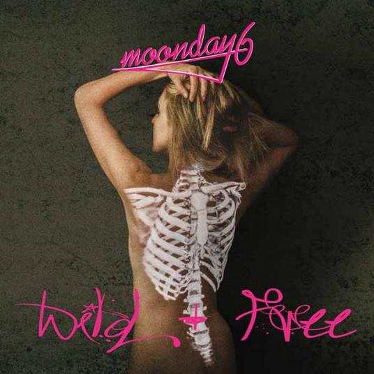Wild + Free - CD Audio di Moonday6
