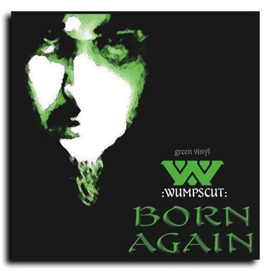 Born Again (Transparent Green Vinyl) - Vinile LP di Wumpscut