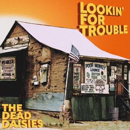 Lookin' For Trouble - CD Audio di Dead Daisies