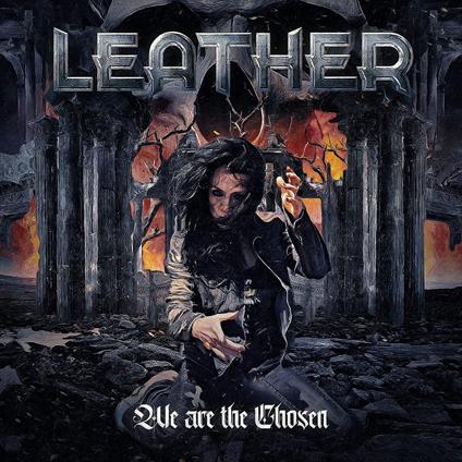 We Are The Chosen - CD Audio di Leather