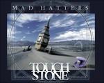 Mad Hatters - Enhanced - CD Audio di Touchstone