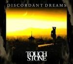 Discordant Dreams - CD Audio di Touchstone