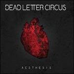 Aesthesis - CD Audio di Dead Letter Circus